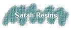 Sarah Resins